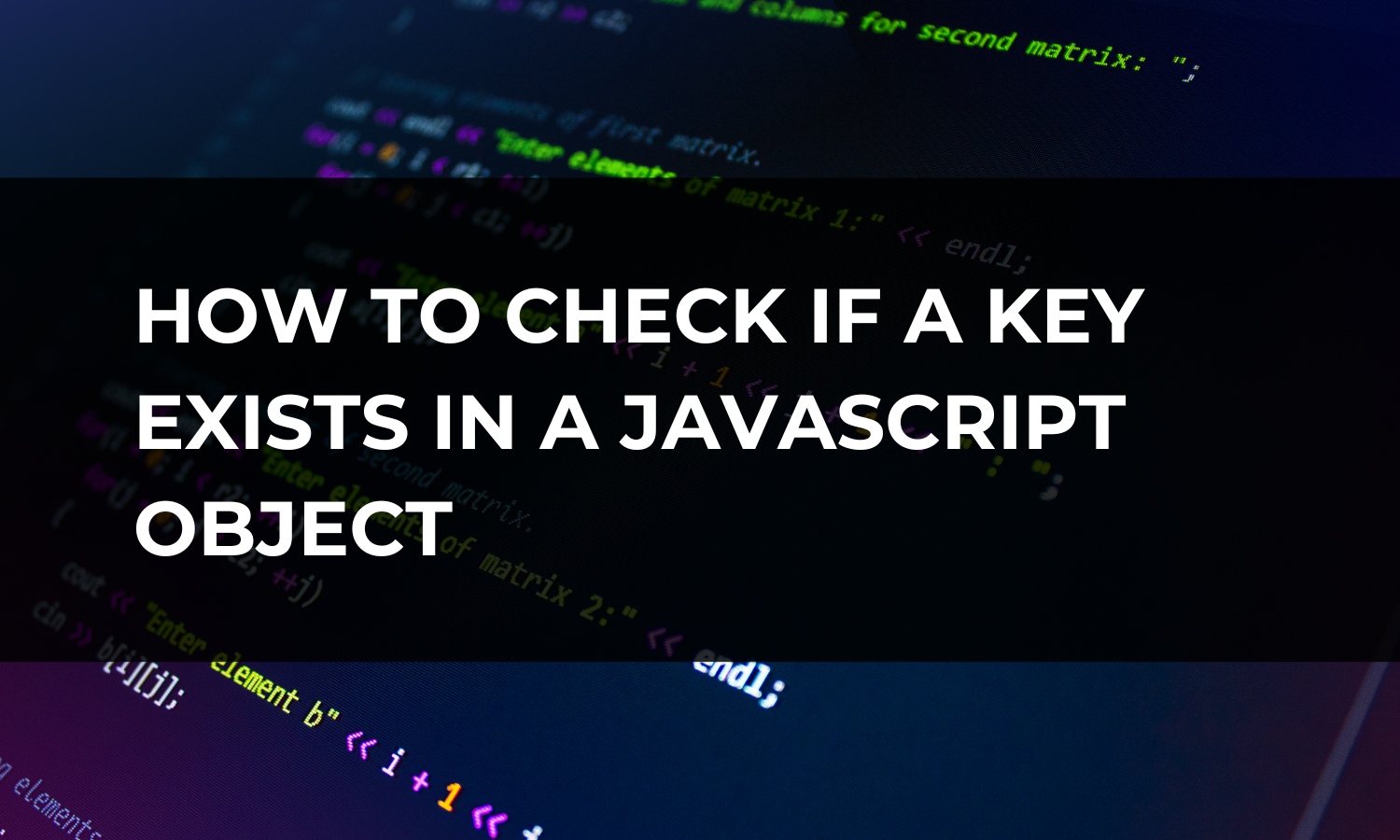 check if a key exists in a JavaScript